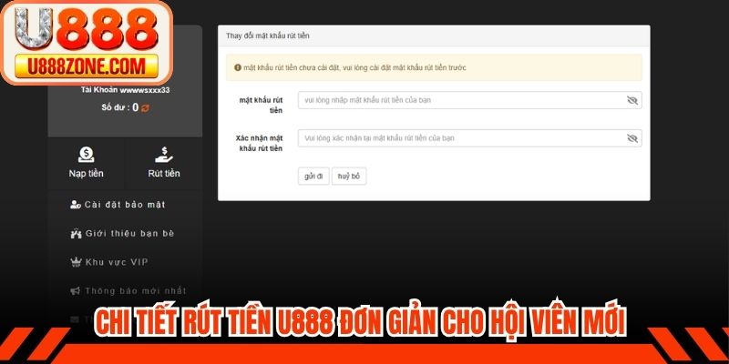 Chi tiết rút tiền U888 đơn giản cho hội viên mới