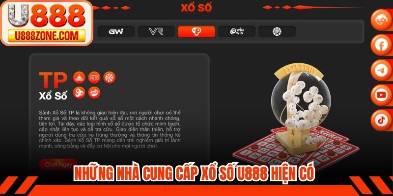 Những nhà cung cấp xổ số U888 hiện có